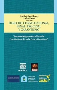 Derecho constitucional penal, procesal y garantismo
