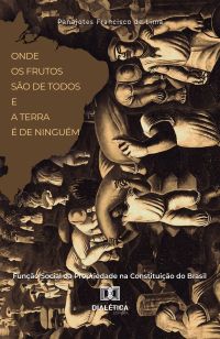 Onde os frutos são de todos e a terra é de ninguém