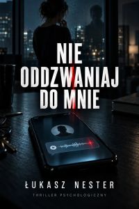 Nie oddzwaniaj do mnie