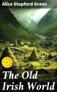 The Old Irish World