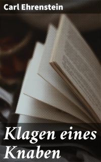 Klagen eines Knaben