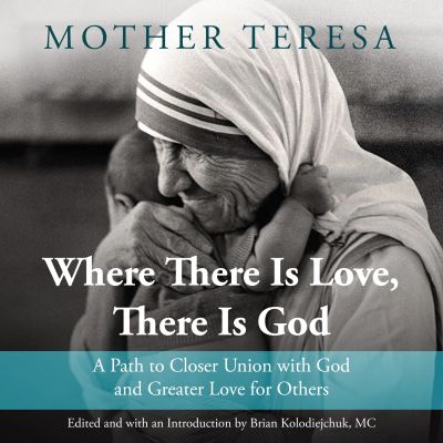 Where There Is Love, There Is God