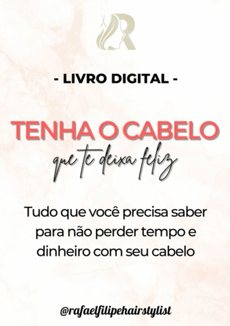 Tenha O Cabelo Que Te Deixa Feliz
