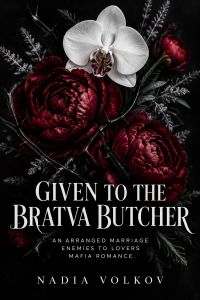 Given to the Bratva Butcher