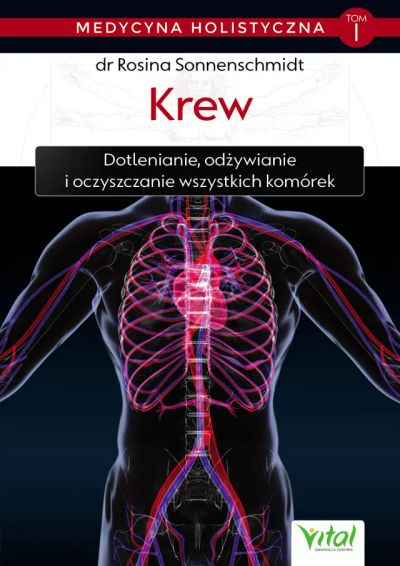 Medycyna holistyczna. Tom I. Krew