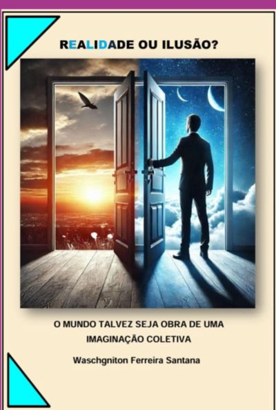 Realidade Ou Ilusão?