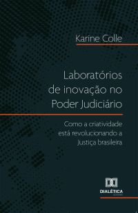Laboratórios de inovação no Poder Judiciário