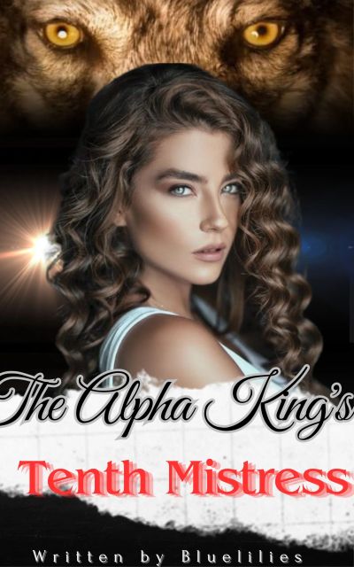 The Alpha King's Tenth Mistress