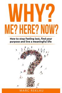 Why me? Why now? Why here?