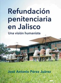 Refundación penitenciaria en Jalisco