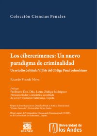 Los cibercrimenes: un nuevo paradigma de criminalidad. Un estudio del Título vii bis del Código Penal colombiano