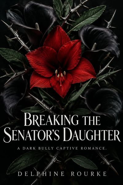 Breaking the Senator's Daughter