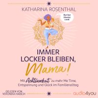Immer locker bleiben, Mama!