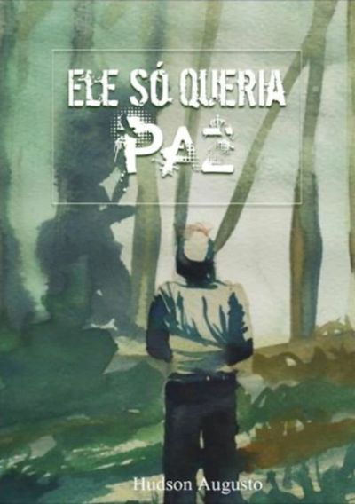 Ele Só Queria Paz