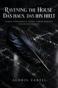 Ravening the House – Das Haus, das ihn hielt
