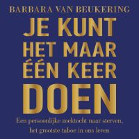 Je kunt het maar één keer doen