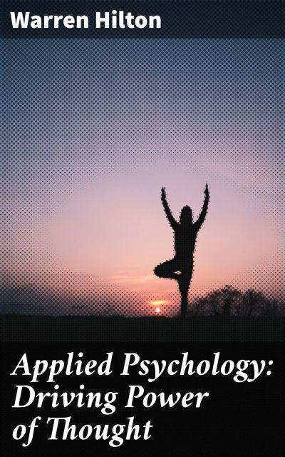 Applied Psychology: Driving Power of Thought