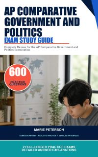 AP Comparative Government and Politics Exam Study Guide