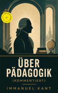 Über Pädagogik (Kommentiert)
