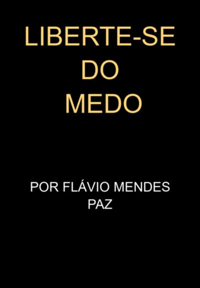 Liberte-se Do Medo