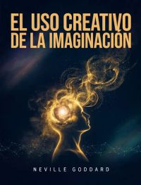 El uso creativo de la imaginación