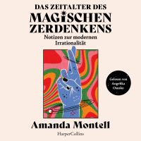 Das Zeitalter des magischen Zerdenkens. Notizen zur modernen Irrationalität