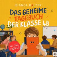 Das geheime Tagebuch der Klasse 4 B
