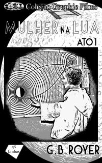 Coleção Graphic Films - Mulher na Lua – Volume 1
