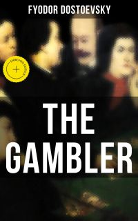 THE GAMBLER