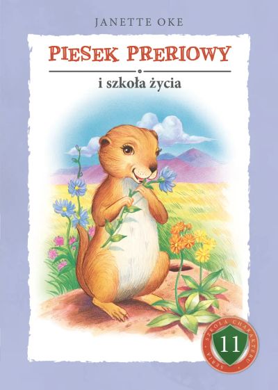 PIESEK PRERIOWY i szkoła życia