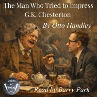 The Man Who Tried to Impress G. K. Chesterton