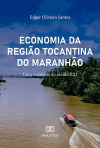 Economia da Região Tocantina do Maranhão