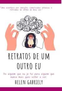 Retratos De Um Outro Eu.