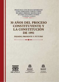 30 años del proceso constituyente y la constitución de 1991