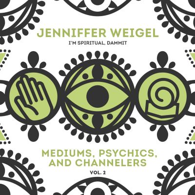Mediums, Psychics, and Channelers, Vol. 2