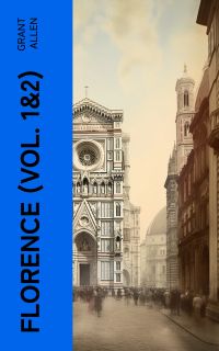 Florence (Vol. 1&2)