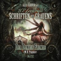 H. P. Lovecrafts Schriften des Grauens - Folge 6: Der dunkle Fremde