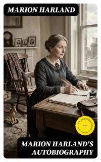 Marion Harland's Autobiography