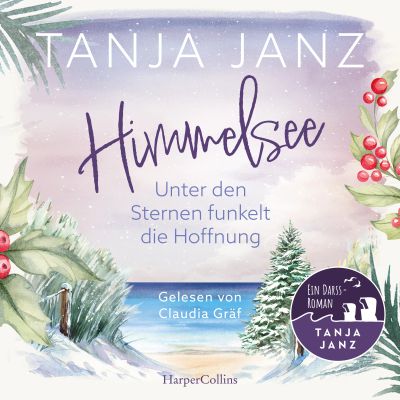 Himmelsee – Unter den Sternen funkelt die Hoffnung