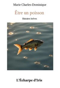 Être un poisson