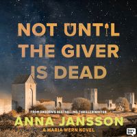 Not Until the Giver is Dead
