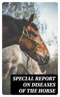 Special Report on Diseases of the Horse