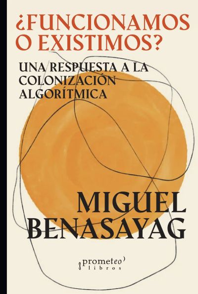 ¿Funcionamos o existimos?