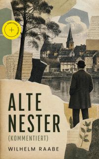 Alte Nester (Kommentiert)