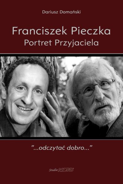Franciszek Pieczka. Portret Przyjaciela