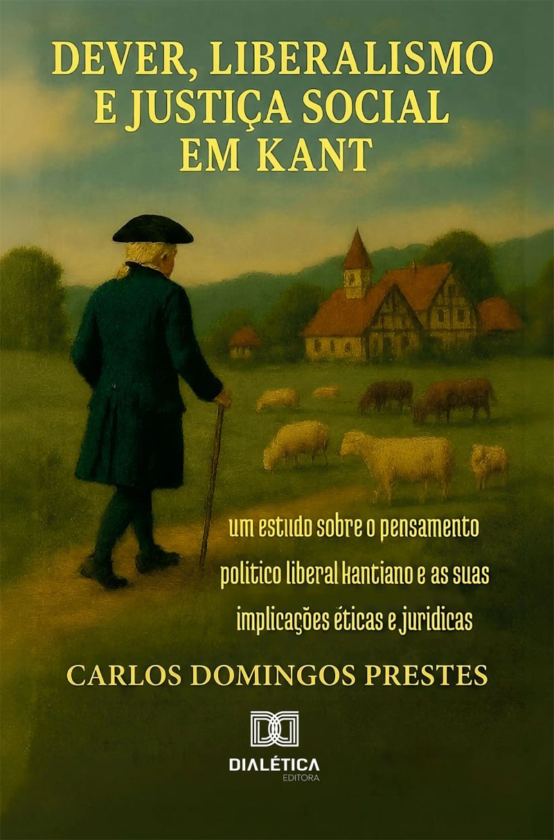 Dever, Liberalismo e Justiça Social em Kant