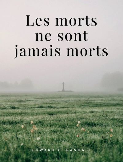 Les morts ne sont jamais morts