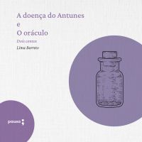 A doença do Antunes e O oráculo