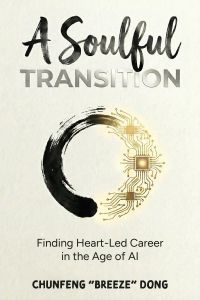A Soulful Transition - Finding Heart-Led Career in the Age of AI