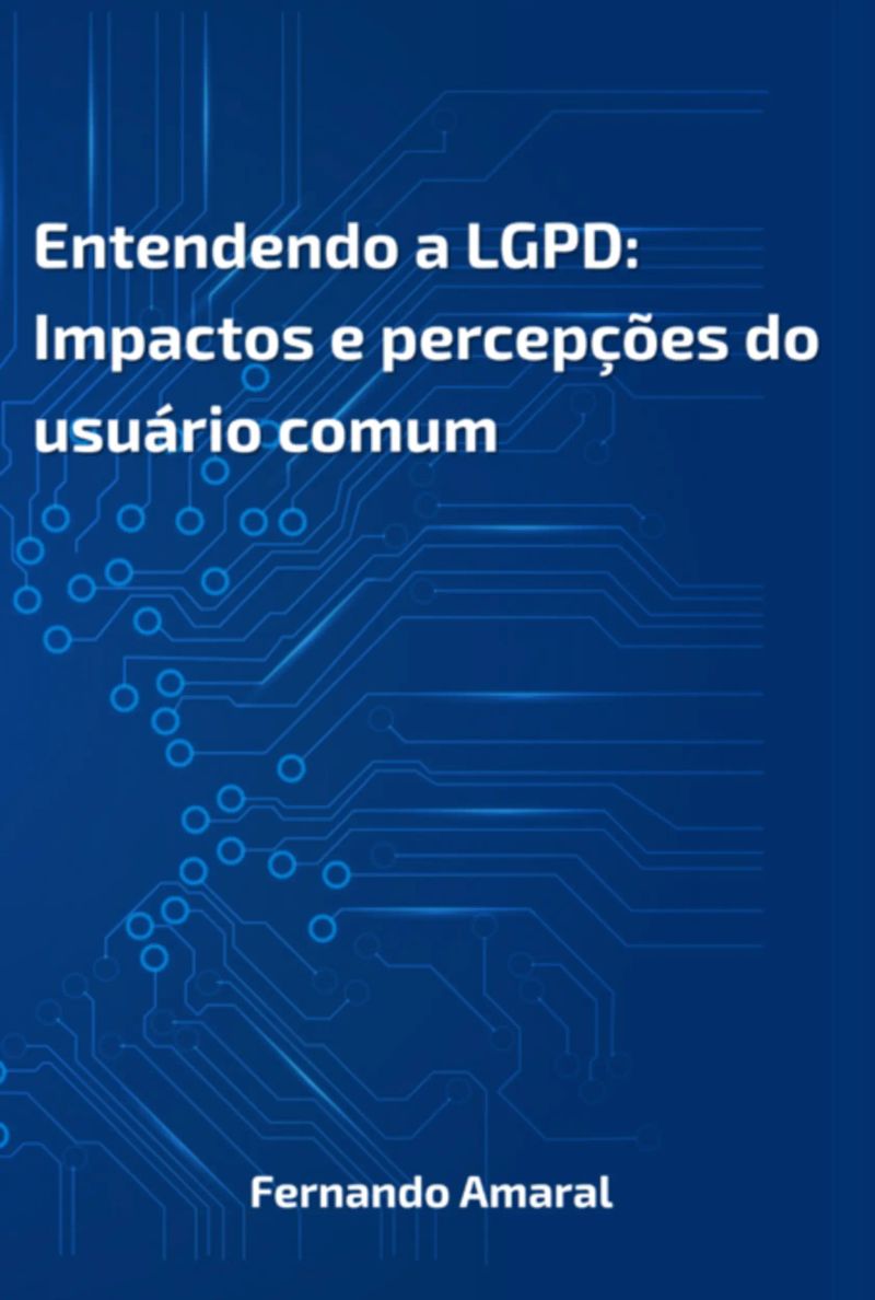 Entendendo A Lgpd